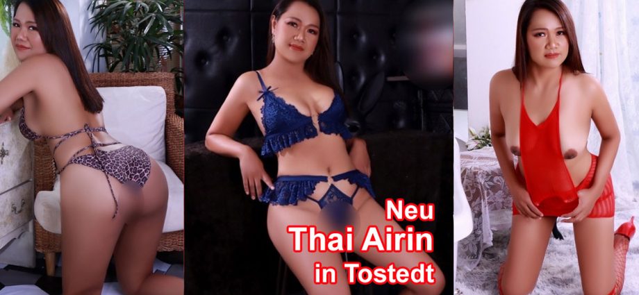 Neu Thai Airin 21255 Tostedt Weller Straße 7  T. 015237155231