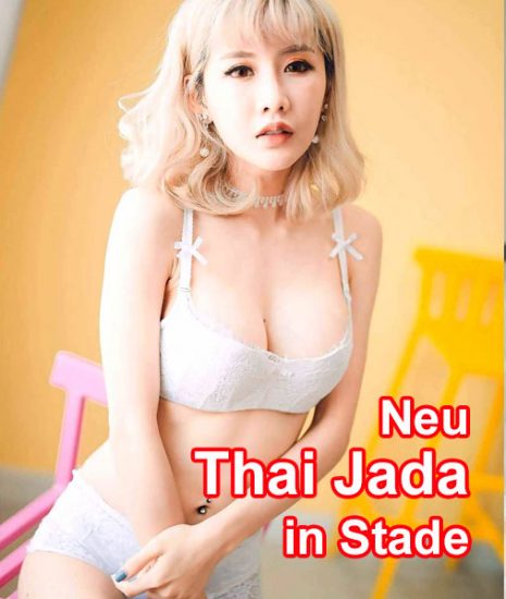 Neu Thai sexy Jada 21682 Stade Wasser Ost 22 SUN Erotik T. 015219625175